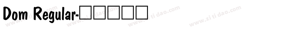Dom Regular字体转换